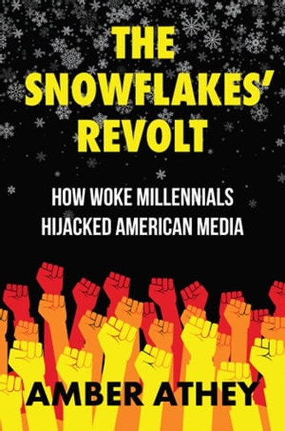 The Snowflakes' Revolt, Amber Athey - Ebook - 9781637583555