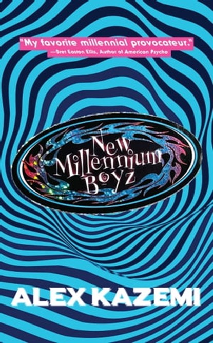 New Millennium Boyz, Alex Kazemi - Ebook - 9781637583920