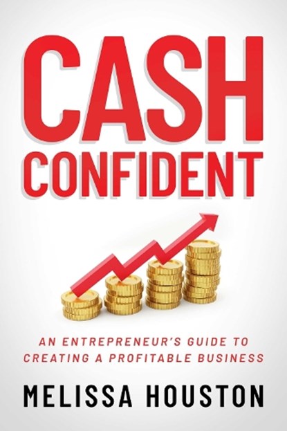 Cash Confident, Melissa Houston - Paperback - 9781637586365