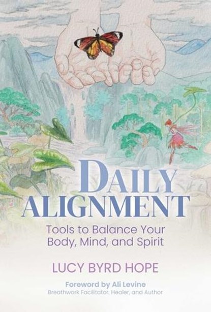 Daily Alignment, Lucy Byrd Hope - Paperback - 9781637586594