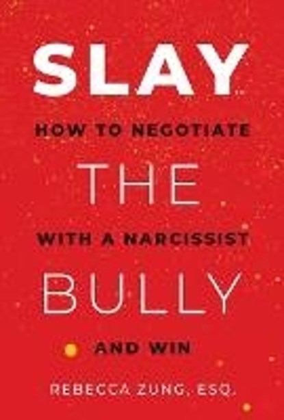Zung, R: Slay the Bully, Rebecca Zung - Paperback - 9781637586860