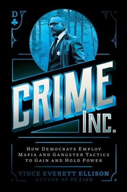 Crime Inc., Vince Everett Ellison - Ebook - 9781637588178