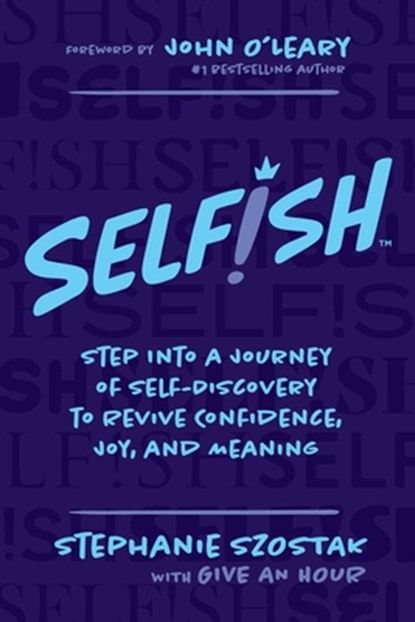 Selfish, Stephanie Szostak - Paperback - 9781637588895