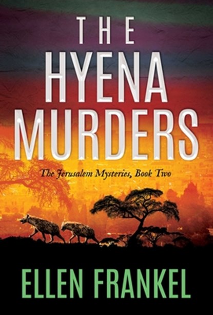 The Hyena Murders, Ellen Frankel - Paperback - 9781637589359