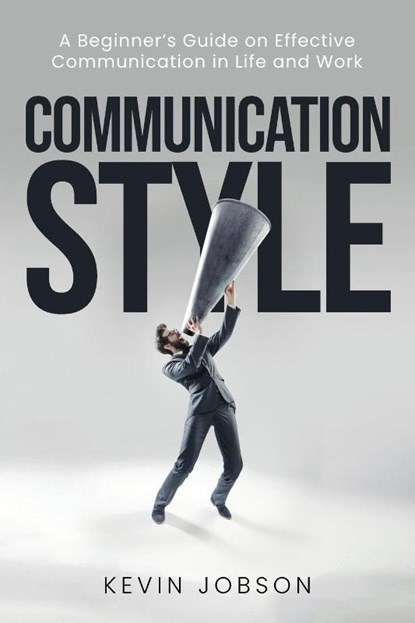 Communication Style, Kevin Jobson - Paperback - 9781637608715