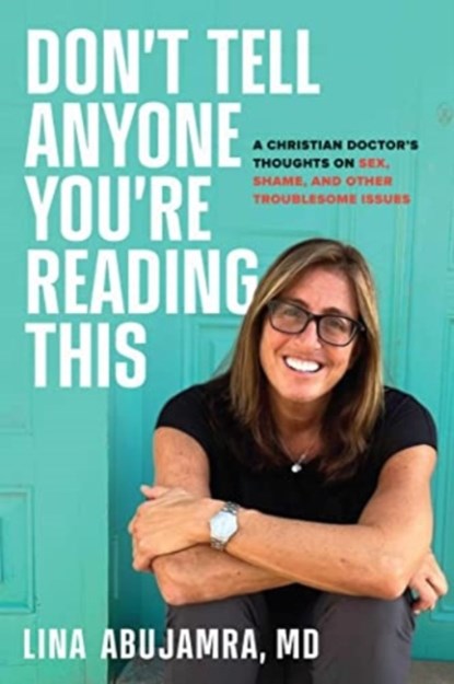 Don't Tell Anyone You're Reading This, Lina AbuJamra - Gebonden - 9781637632185