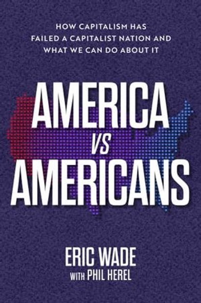 America vs. Americans, Eric Wade - Ebook - 9781637632376