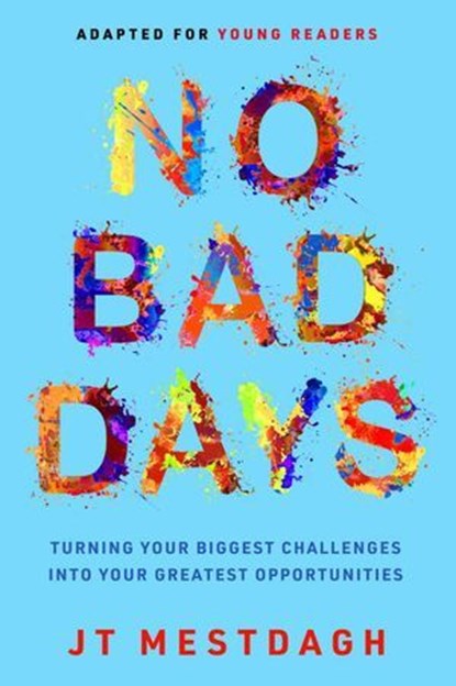 No Bad Days, JT Mestdagh - Ebook - 9781637632826