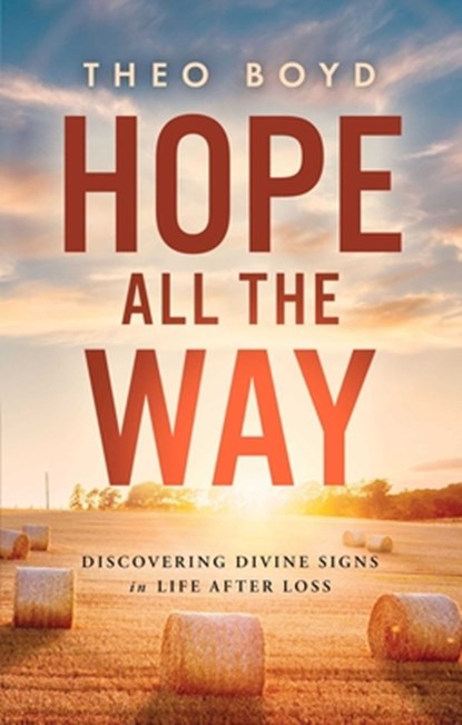 Hope All the Way, Theo Boyd - Gebonden - 9781637634370