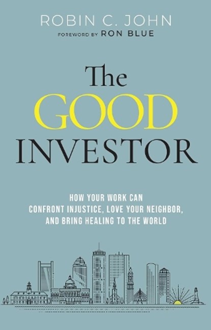 The Good Investor, Robin John - Gebonden - 9781637634523