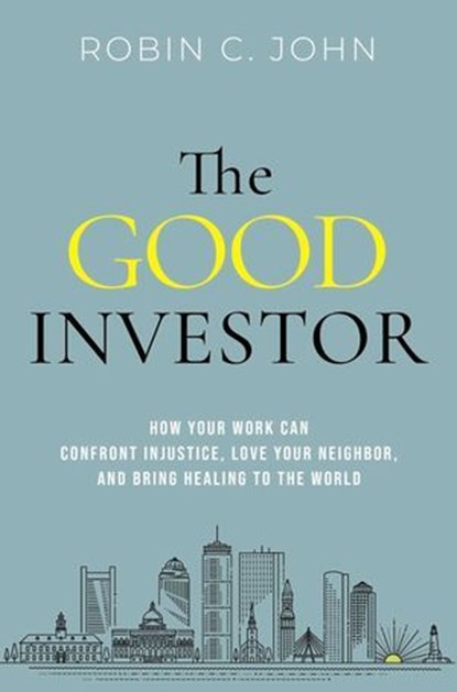 The Good Investor, Robin John - Ebook - 9781637634530