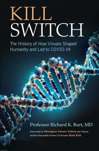 Kill Switch, Richard K. Burt - Gebonden - 9781637634677
