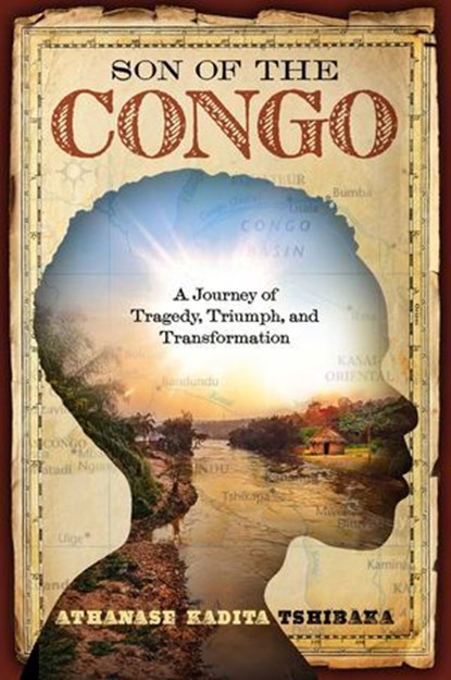 Son of the Congo, Athanase Kadita Tshibaka - Ebook - 9781637634806