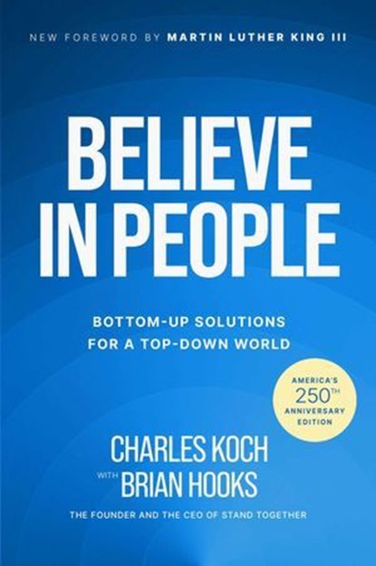 Believe in People, Charles Koch ; Brian Hooks - Ebook - 9781637634912