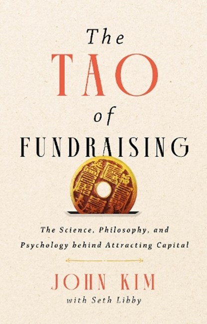 The Tao of Fundraising, John Kim - Gebonden - 9781637634967