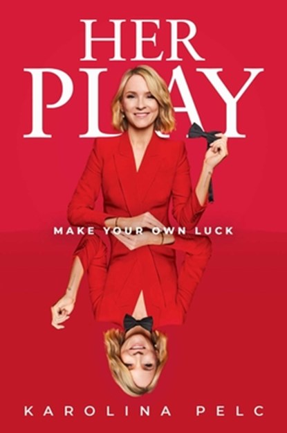 Her Play, Karolina Pelc - Gebonden - 9781637635469