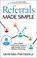 Referrals Made Simple, Howard Partridge - Gebonden - 9781637635667