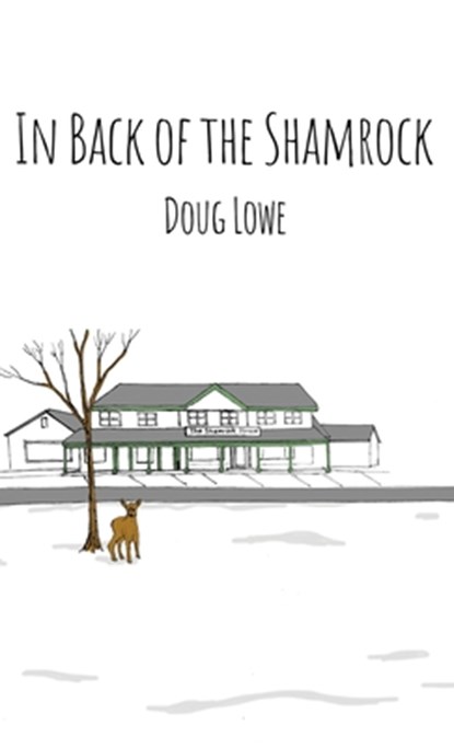 In Back of the Shamrock, Doug Lowe - Gebonden - 9781637642818