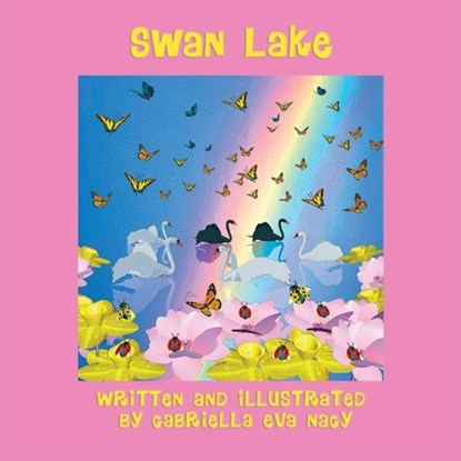 Swan Lake, Gabriella Eva Nagy - Paperback - 9781637651254