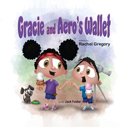 Gracie and Aero's Wallet, Rachel Gregory - Paperback - 9781637653432