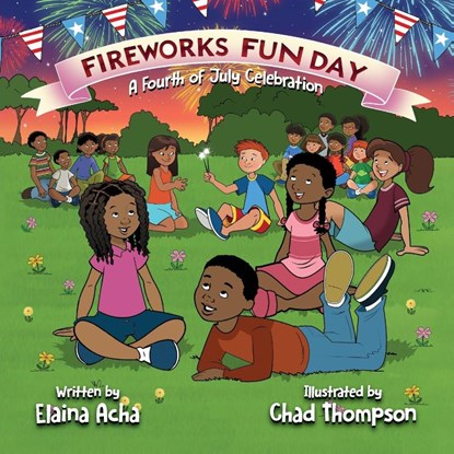 Fireworks Fun Day, Elaina Acha - Paperback - 9781637656143