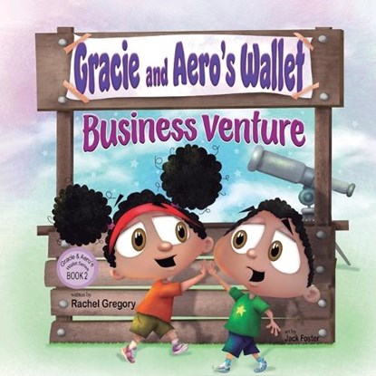 Gracie & Aero Wallet Business Venture, Rachel Gregory ; Jack Foster - Paperback - 9781637657058
