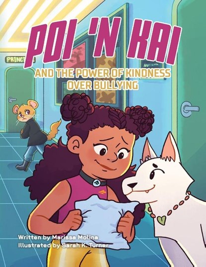 Poi 'n Kai and the Power of Kindness over Bullying, Marissa Molina - Paperback - 9781637657065