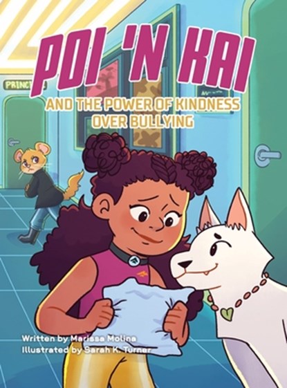Poi 'n Kai and the Power of Kindness over Bullying, Marissa Molina - Gebonden - 9781637657072