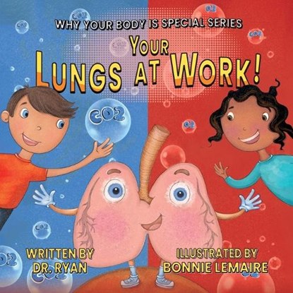 Your Lungs at Work!, Ryan - Paperback - 9781637658543