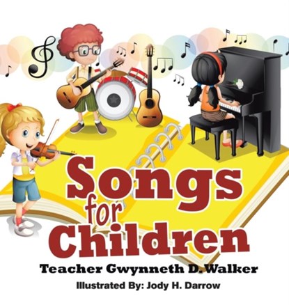 Songs for Children, Gwynneth D Walker - Gebonden - 9781637671443