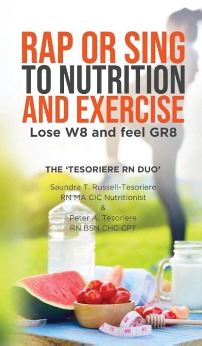 Rap or Sing to Nutrition and Exercise, Saundra T Russell-Tesoriere - Gebonden - 9781637676509