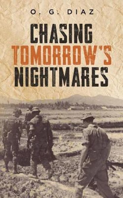 Chasing Tomorrow's Nightmares, DIAZ,  O G - Paperback - 9781637676769