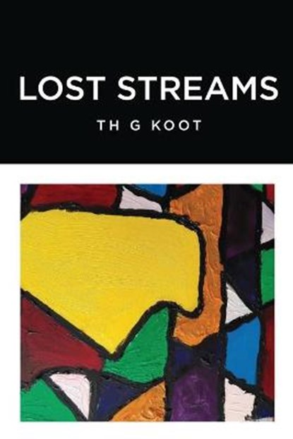 Lost Streams, KOOT,  Th G - Paperback - 9781637677155