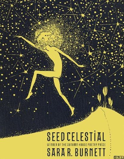 Seed Celestial, Sara R. Burnett - Paperback - 9781637680520
