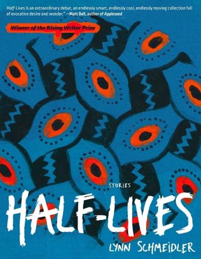 Half-Lives, Lynn Schmeidler - Paperback - 9781637680919