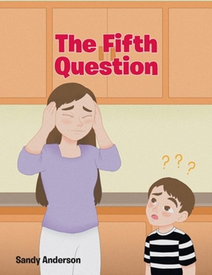 The Fifth Question, Sandy Anderson - Paperback - 9781637694480