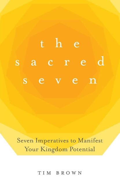 The Sacred Seven, Tim Brown - Paperback - 9781637697009