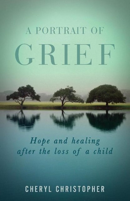 A Portrait of Grief, Cheryl Christopher - Paperback - 9781637699249