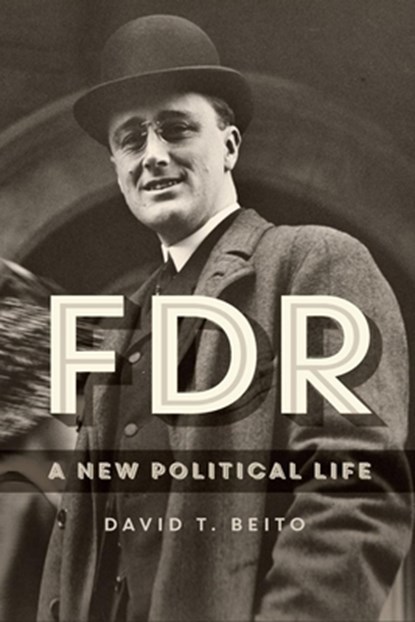 FDR, David T. Beito - Paperback - 9781637700693