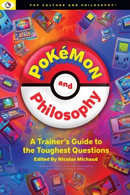 Pokemon and Philosophy, Michaud Nicolas - Paperback - 9781637700730