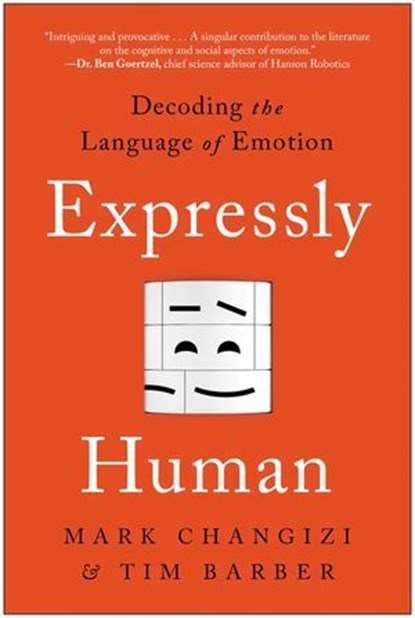 Expressly Human, Mark Changizi ; Tim Barber - Ebook - 9781637740491