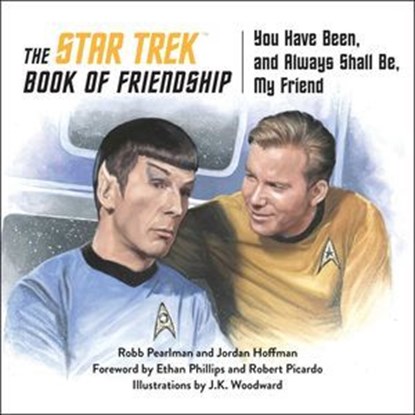 The Star Trek Book of Friendship, Robb Pearlman ; Jordan Hoffman - Ebook - 9781637740521