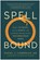 Spellbound, Daniel Z. Lieberman - Gebonden - 9781637741320