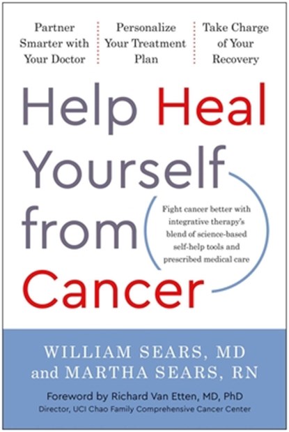 Help Heal Yourself from Cancer, William Sears ; Martha Sears - Gebonden - 9781637741443