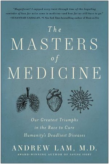 The Masters of Medicine, Andrew Lam - Ebook - 9781637742648