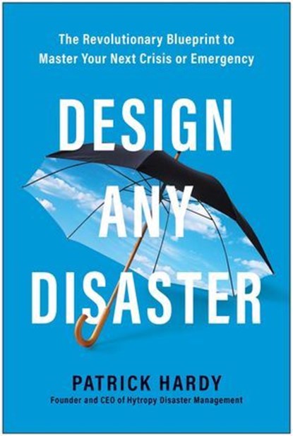 Design Any Disaster, Patrick Hardy - Ebook - 9781637742747