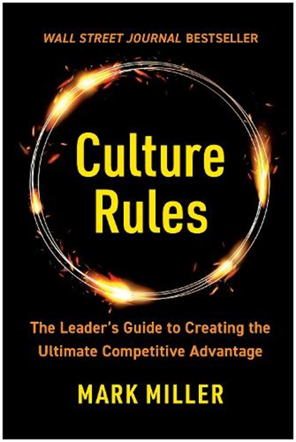 Culture Rules, Mark Miller - Gebonden - 9781637742877