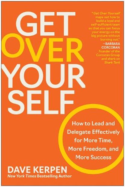 Get Over Yourself, Dave Kerpen - Gebonden - 9781637744468