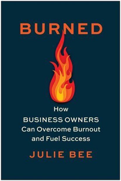 Burned, Julie Bee - Ebook - 9781637744918