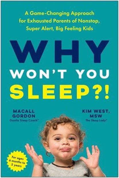 Why Won't You Sleep?!, Macall Gordon ; Kim West - Ebook - 9781637745342